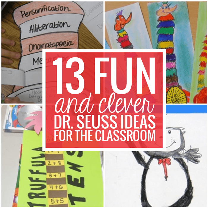 13 Gratifying and Clever Dr. Seuss Ideas For the Classroom